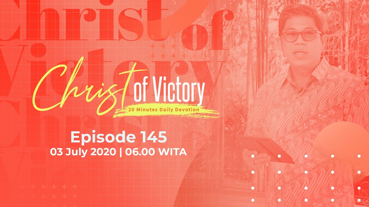 CHRIST of Victory Episode 145