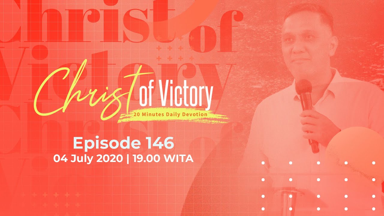 CHRIST of Victory Episode 146