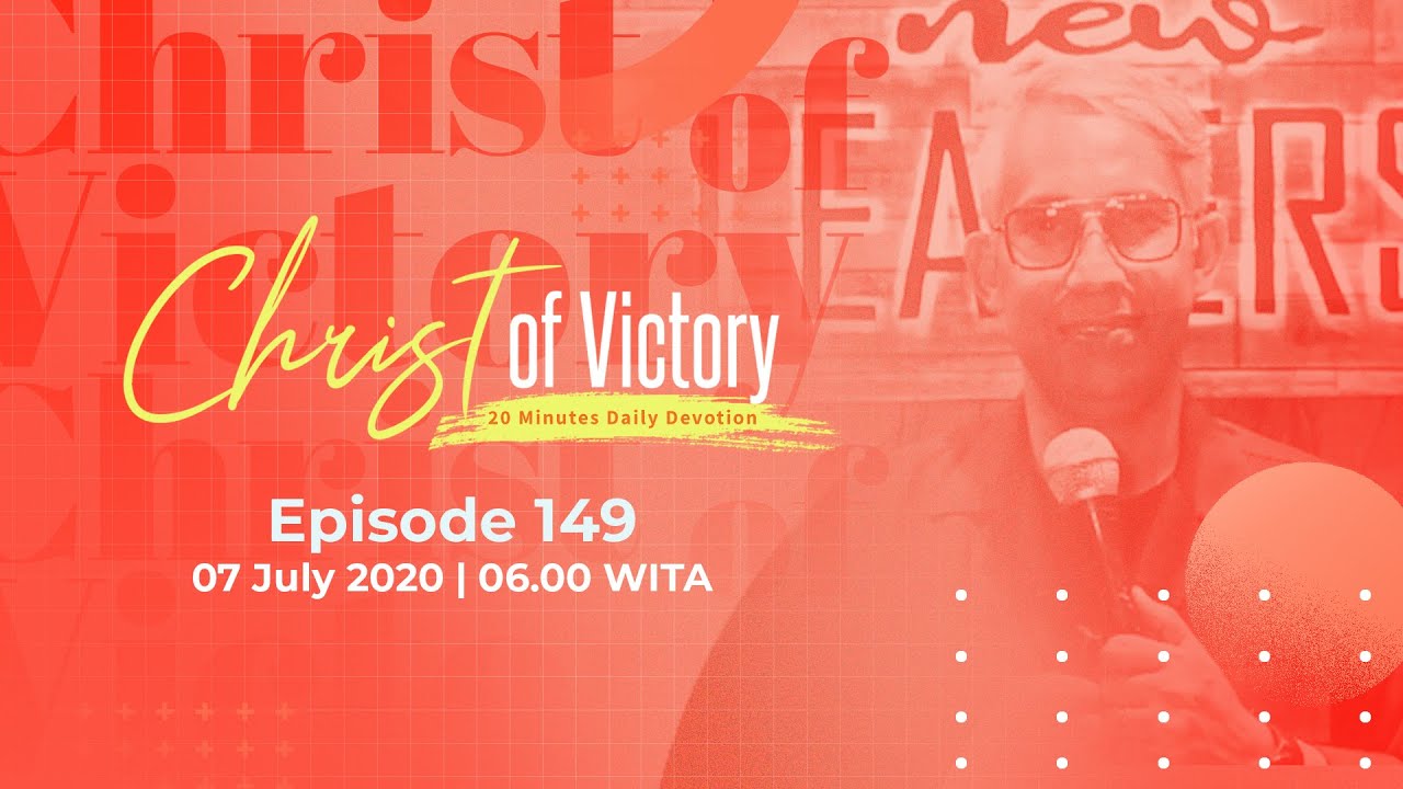 CHRIST of Victory Episode 149