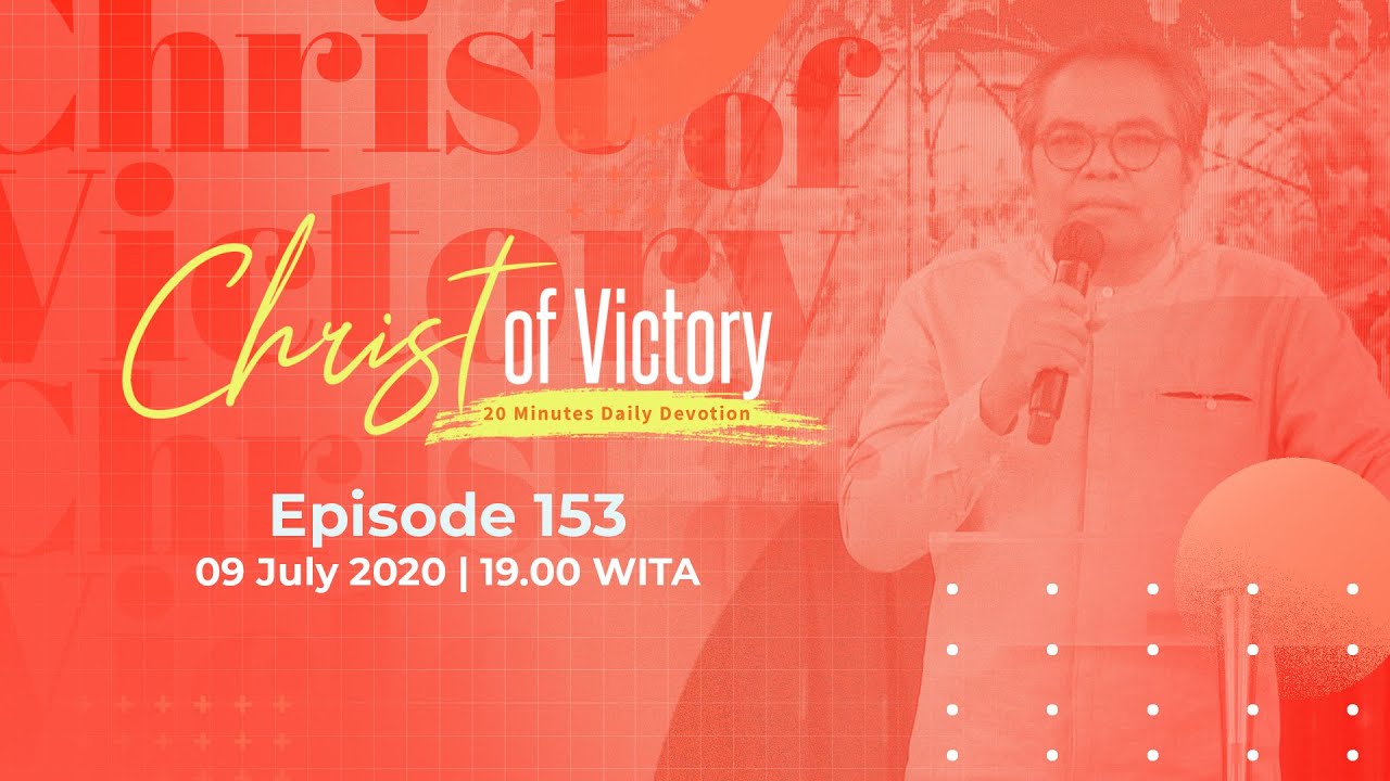 CHRIST of Victory Episode 153