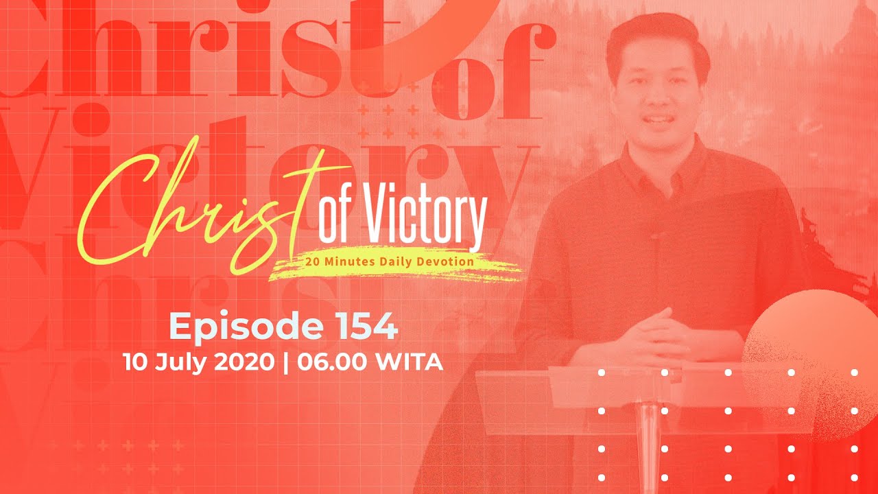 CHRIST of Victory Episode 154