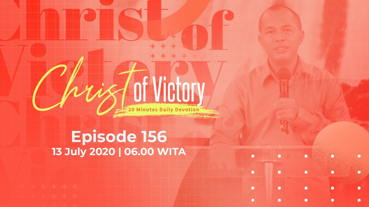CHRIST of Victory Episode 156