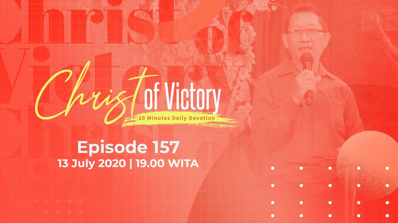 CHRIST of Victory Episode 157