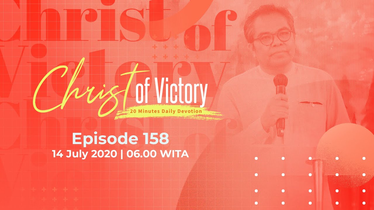CHRIST of Victory Episode 158