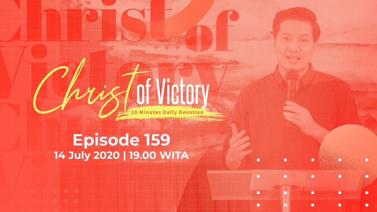 CHRIST of Victory Episode 159
