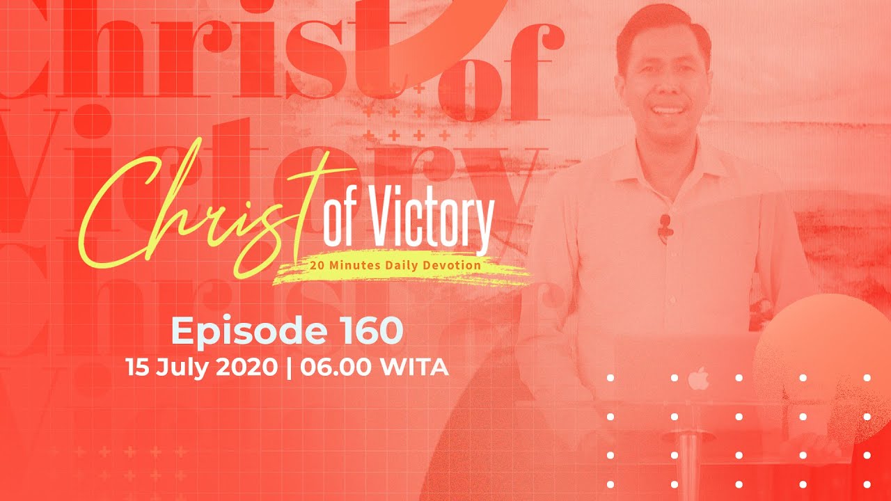 CHRIST of Victory Episode 160