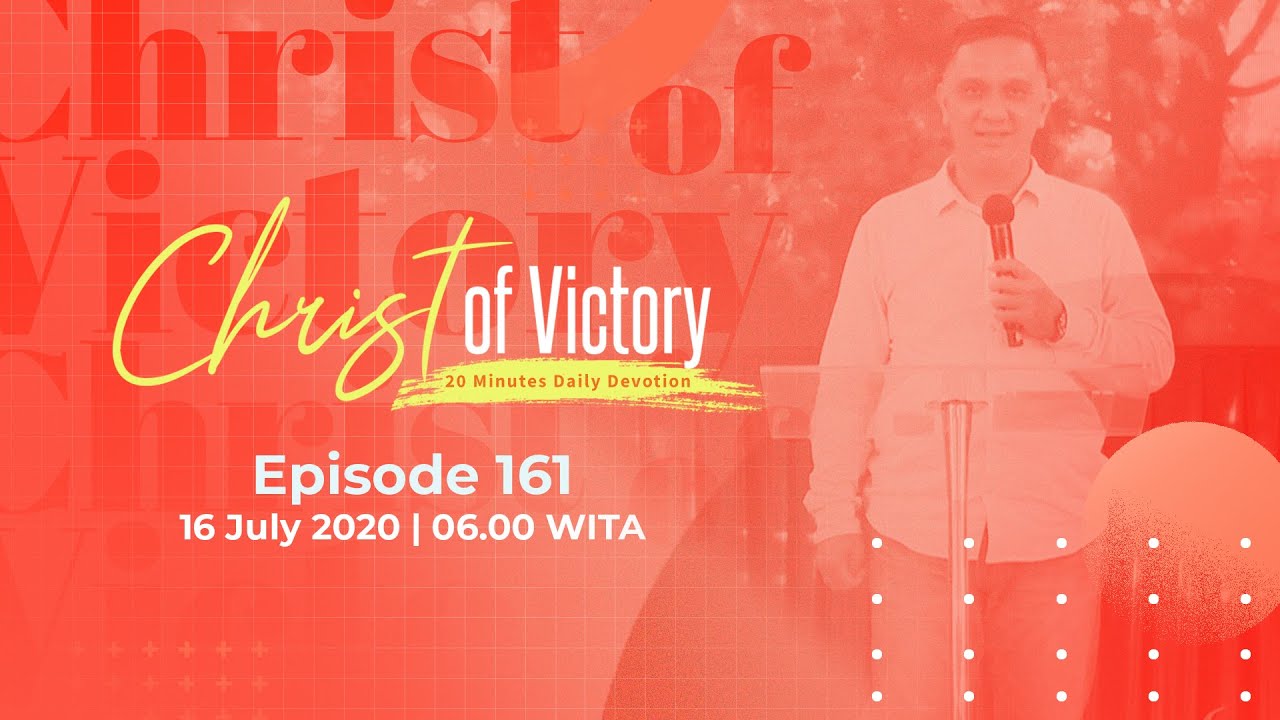 CHRIST of Victory Episode 161