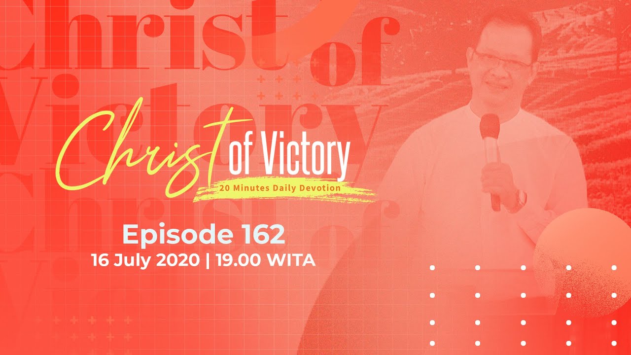CHRIST of Victory Episode 162