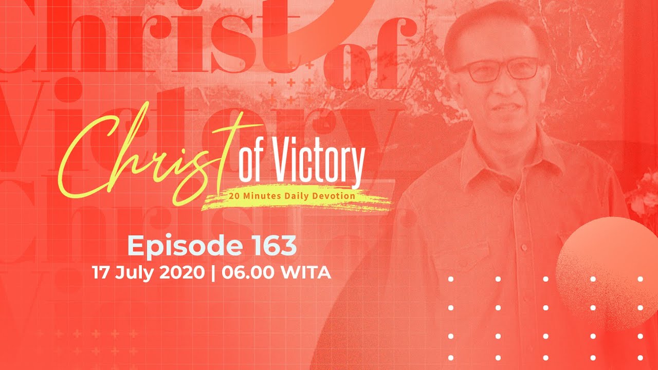 CHRIST of Victory Episode 163