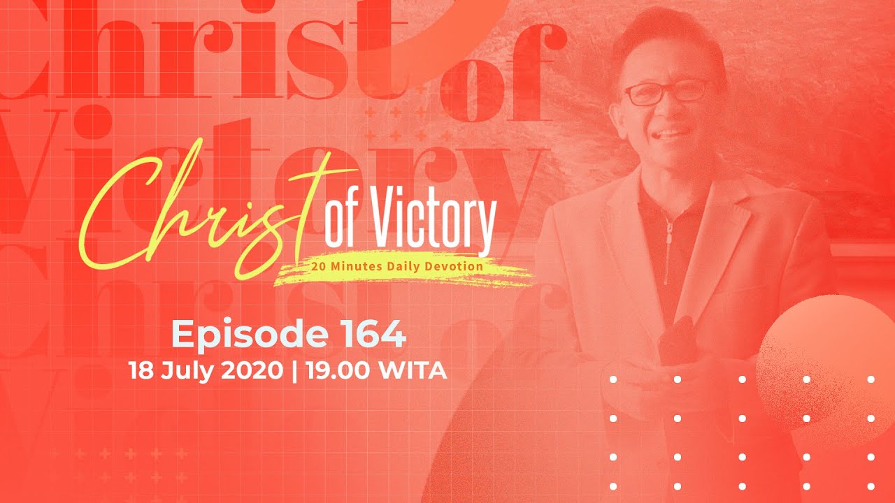 CHRIST of Victory Episode 164