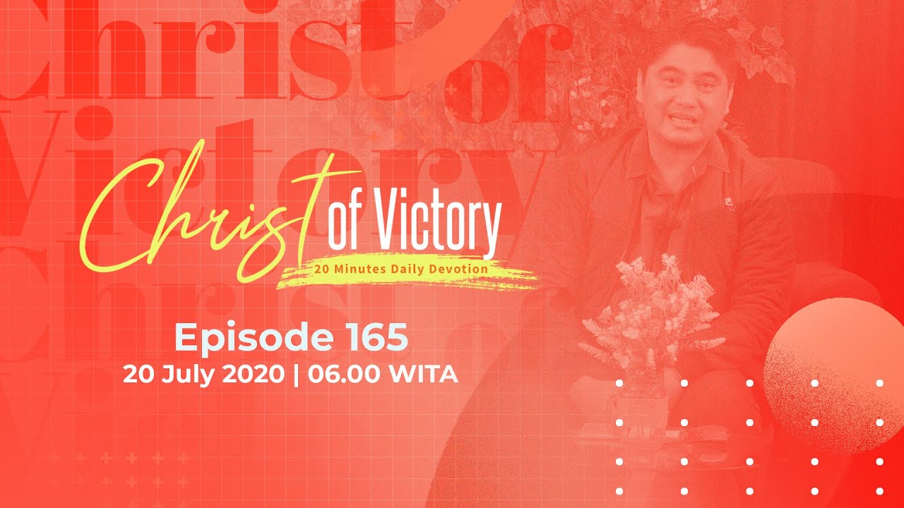 CHRIST of Victory Episode 165