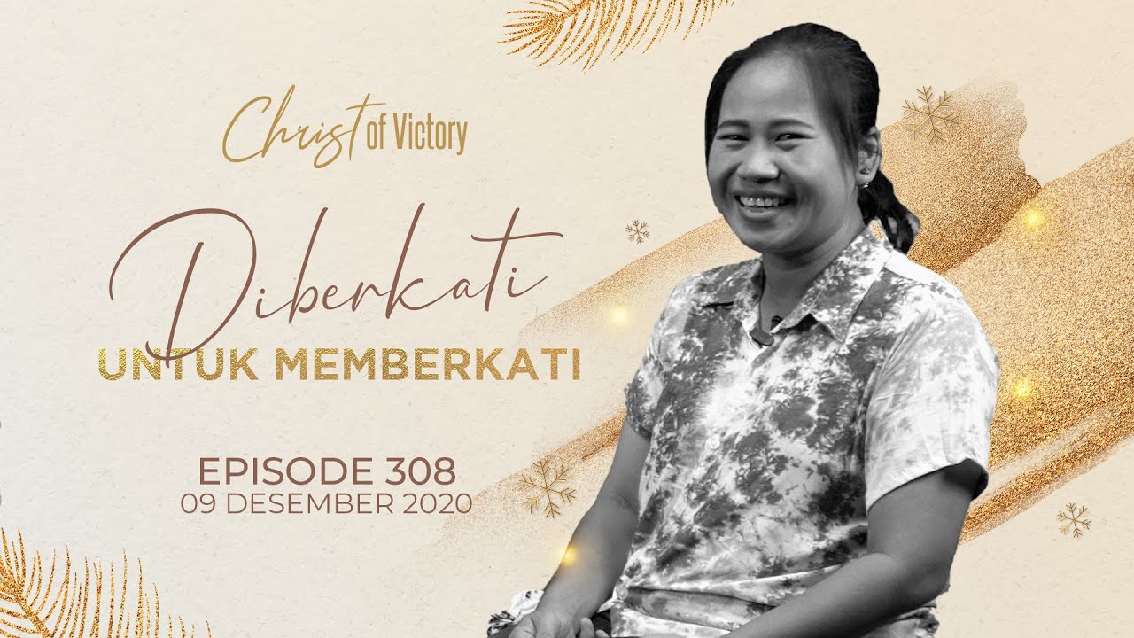 CHRIST of Victory Episode 308