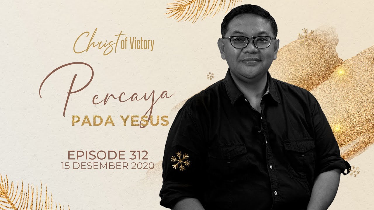 CHRIST of Victory Episode 312