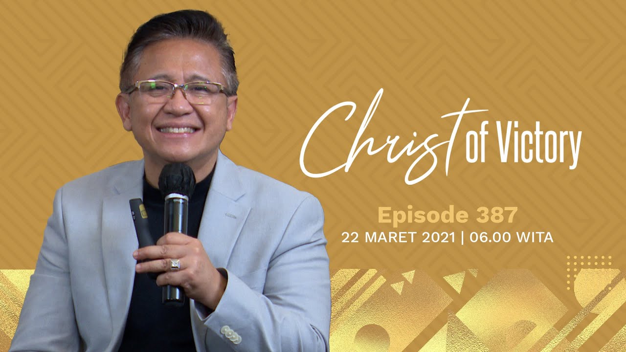 CHRIST of Victory Episode 387