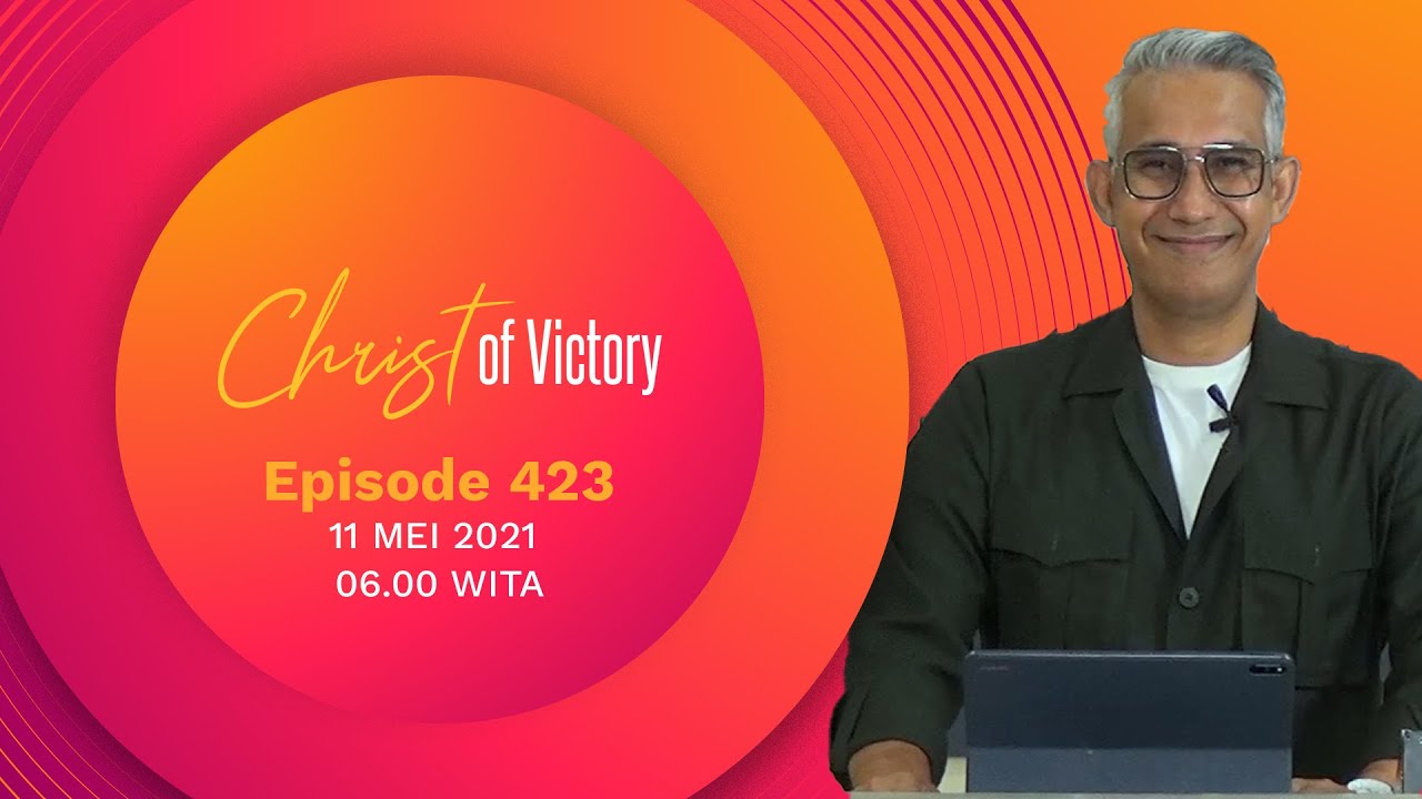 CHRIST of Victory Episode 423