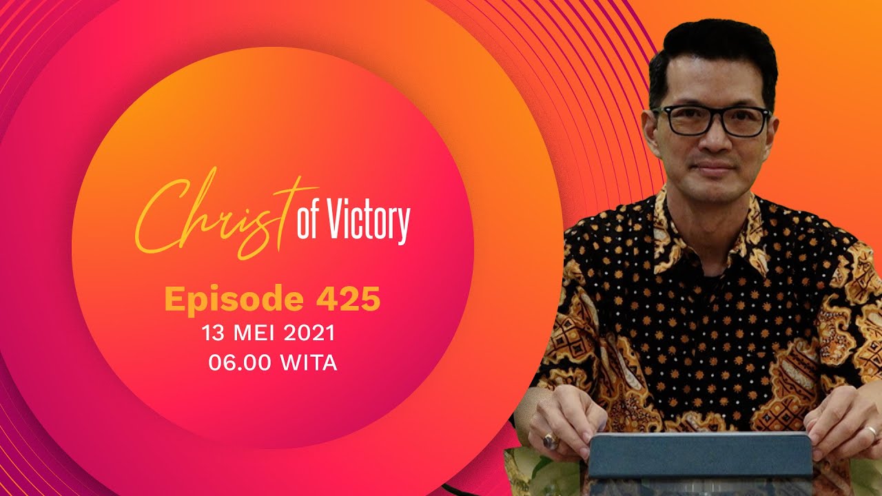 CHRIST of Victory Episode 425
