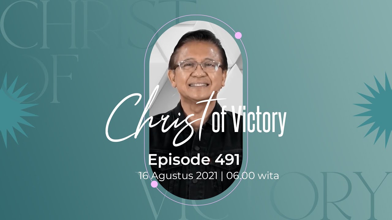 CHRIST of Victory Episode 491