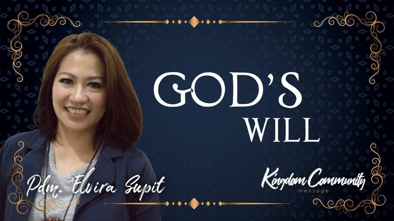 Kingdom Community - God's Will - Pdm. Elvira Supit
