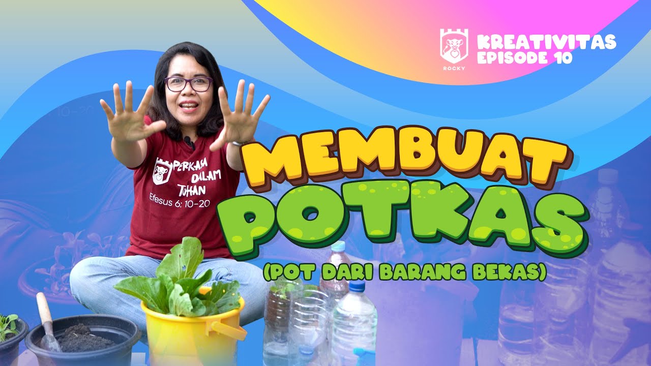 Kreativitas Rocky (Episode 10) - Membuat POTKAS