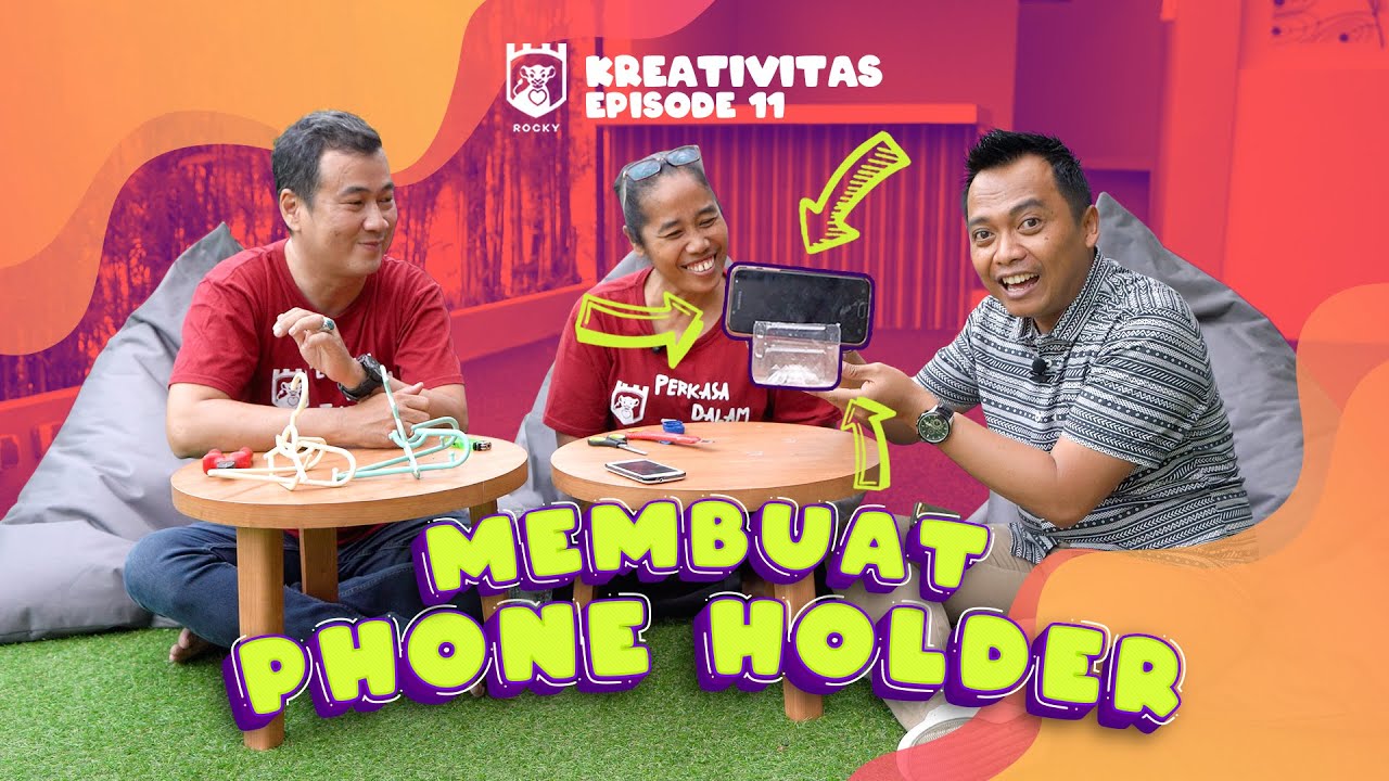 Kreativitas Rocky (Episode 11) - Berkreasi Membuat Phone Holder