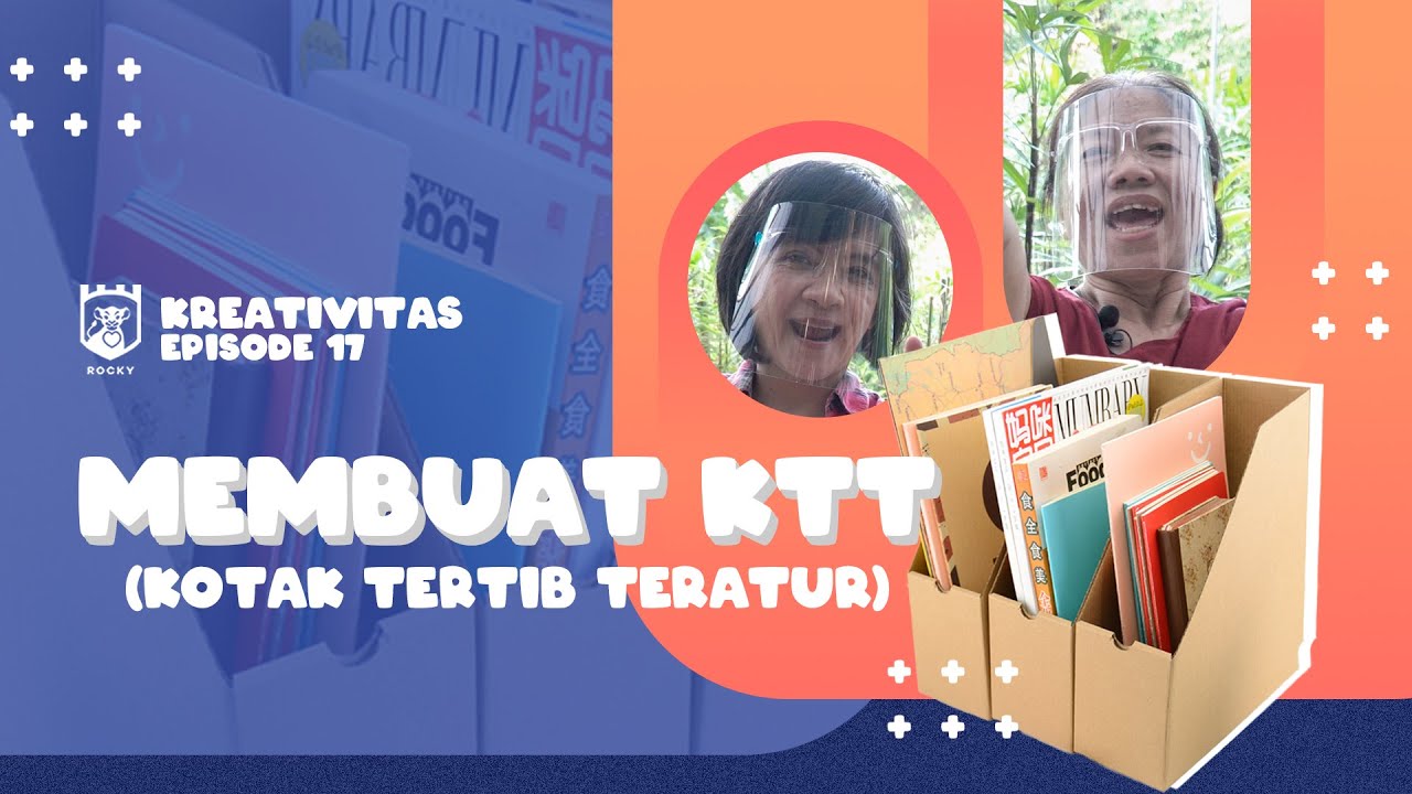 Kreativitas Rocky (Episode 17) - Membuat KTT (Kotak Tertib Teratur)