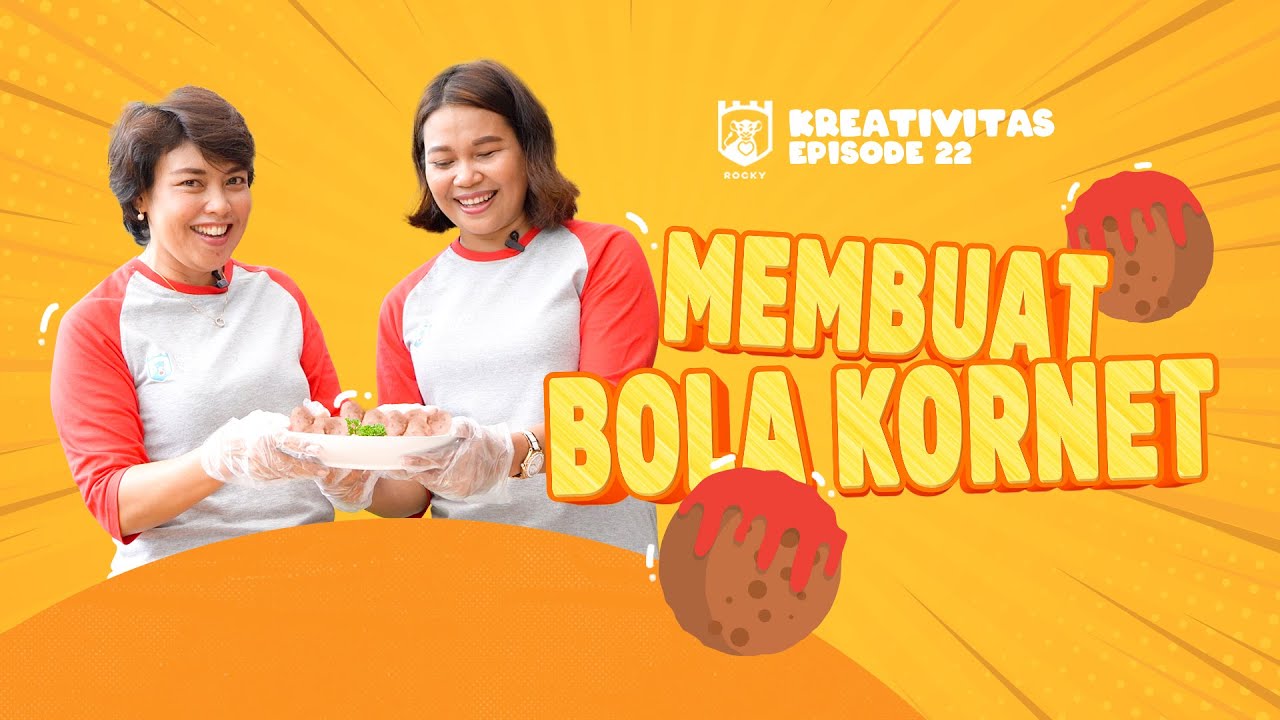 Kreativitas Rocky (Episode 23) - Membuat Bola Kornet