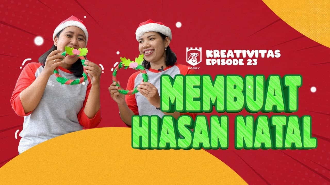 Kreativitas Rocky (Episode 24) - Membuat Hiasan Natal