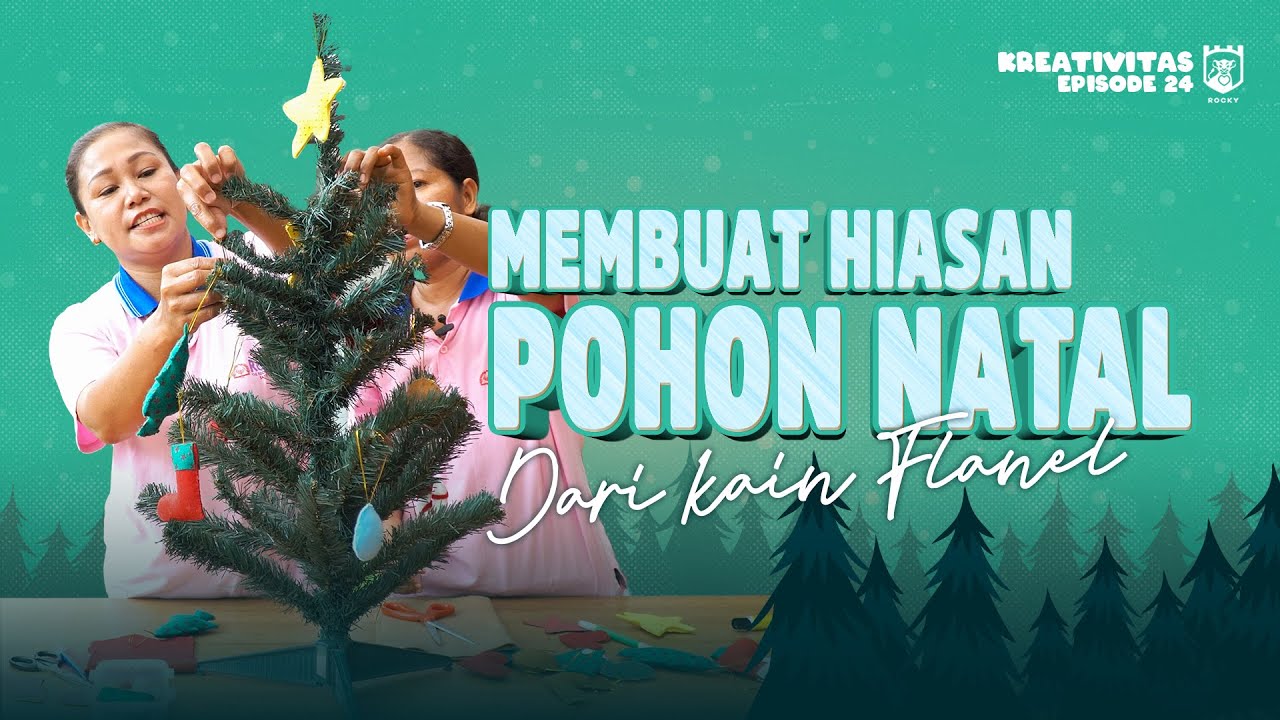 Kreativitas Rocky (Episode 25) - Membuat Hiasan Pohon Natal
