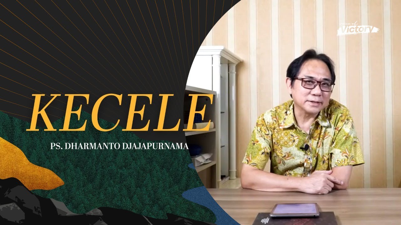 Voice Of Victory - Kecele - Ps. Dharmanto Djajapurnama